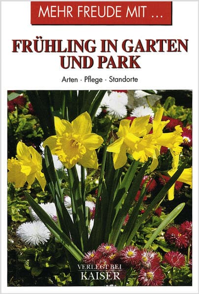 Mehr Freude mit ... Frühling in Garten und Park