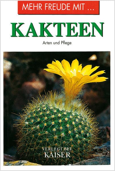 Mehr Freude mit ... Kakteen