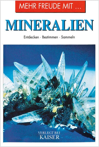 Mehr Freude mit ... Mineralien