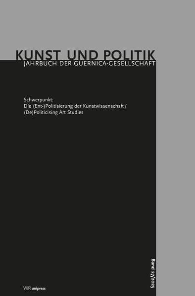 Die (Ent-)Politisierung der Kunstwissenschaft/(De)Politicising Art Studies