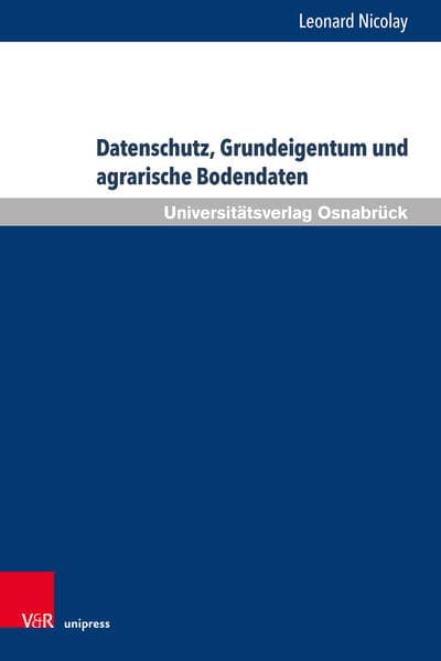 Datenschutz, Grundeigentum und agrarische Bodendaten