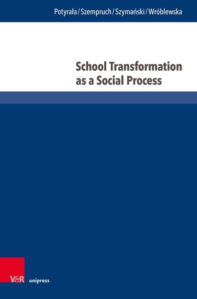 School Transformation as a Social Process