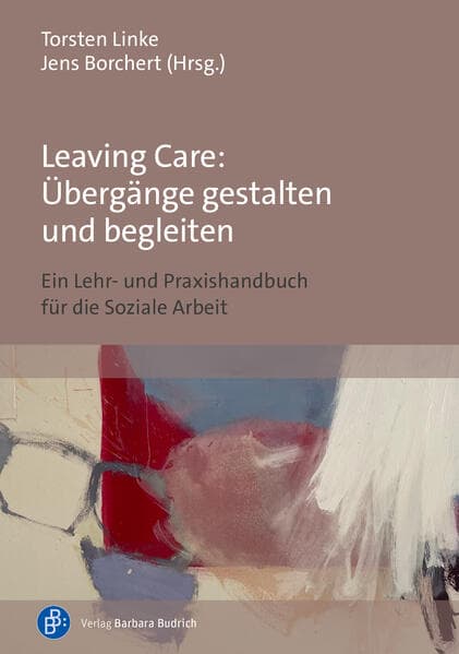 Leaving Care: Übergänge gestalten und begleiten