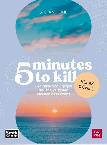 5 minutes to kill - Relax & Chill