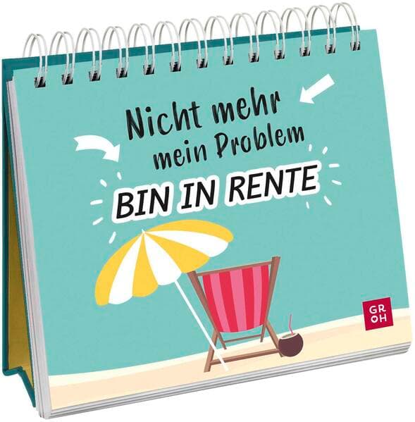 Nicht mehr mein Problem – bin in Rente