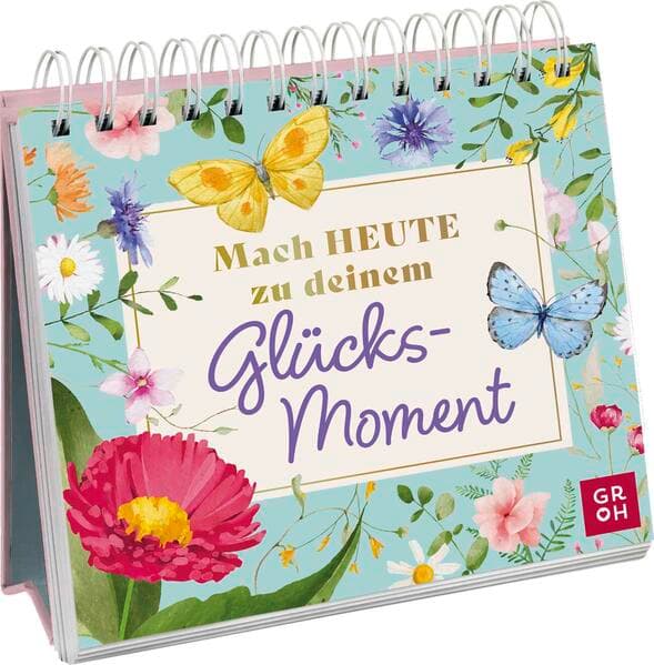 Mach heute zu deinem Glücksmoment