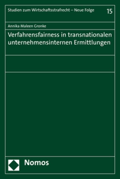 Verfahrensfairness in transnationalen unternehmensinternen Ermittlungen