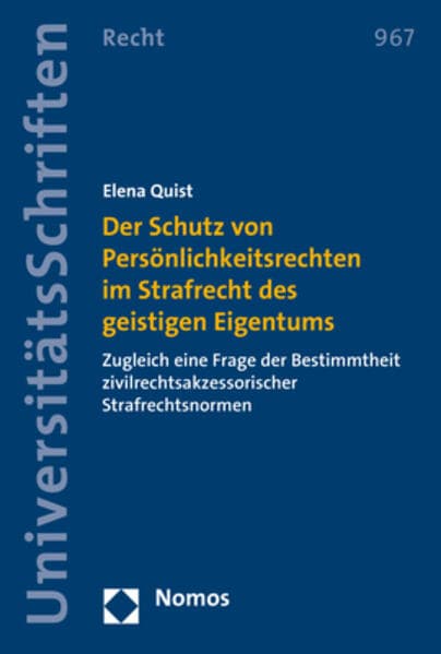 Der Schutz von Persönlichkeitsrechten im Strafrecht des geistigen Eigentums