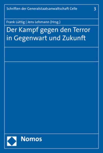 Der Kampf gegen den Terror in Gegenwart und Zukunft