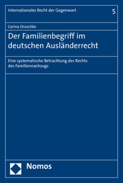 Der Familienbegriff im deutschen Ausländerrecht
