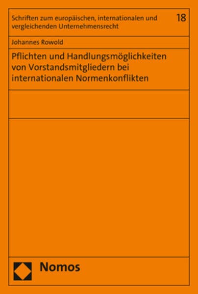 Pflichten und Handlungsmöglichkeiten von Vorstandsmitgliedern bei internationalen Normenkonflikten