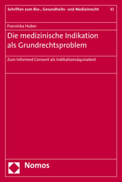 Die medizinische Indikation als Grundrechtsproblem