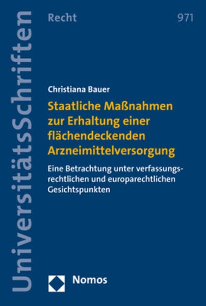Staatliche Maßnahmen zur Erhaltung einer flächendeckenden Arzneimittelversorgung