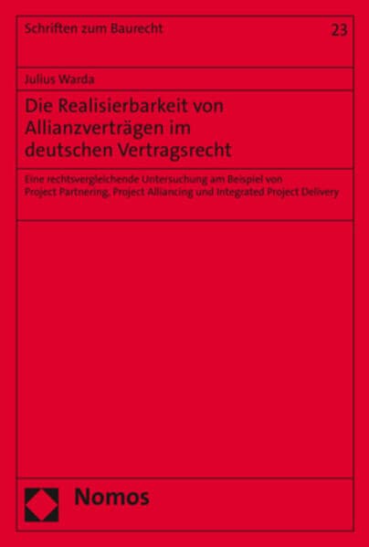 Die Realisierbarkeit von Allianzverträgen im deutschen Vertragsrecht