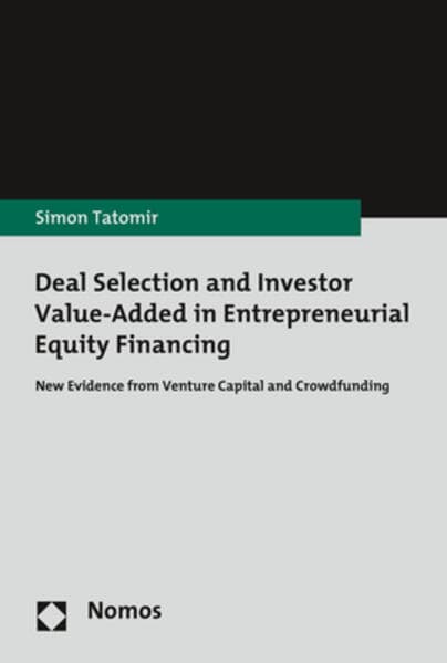 Deal Selection and Investor Value-Added in Entrepreneurial Equity Financing