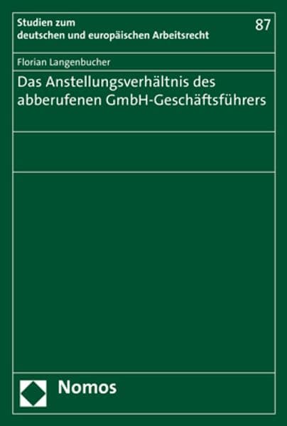 Das Anstellungsverhältnis des abberufenen GmbH-Geschäftsführers