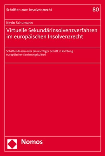 Virtuelle Sekundärinsolvenzverfahren im europäischen Insolvenzrecht