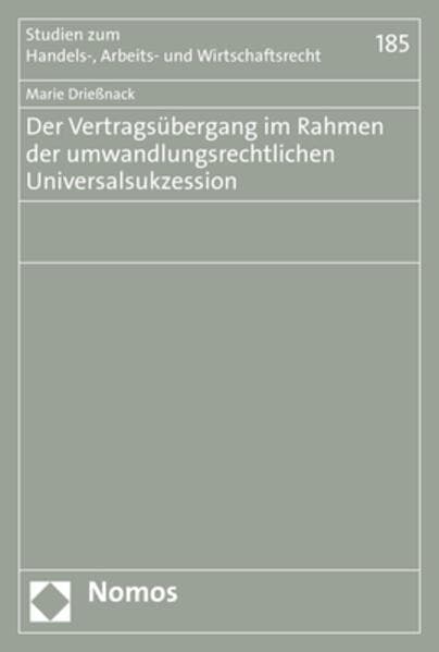 Der Vertragsübergang im Rahmen der umwandlungsrechtlichen Universalsukzession