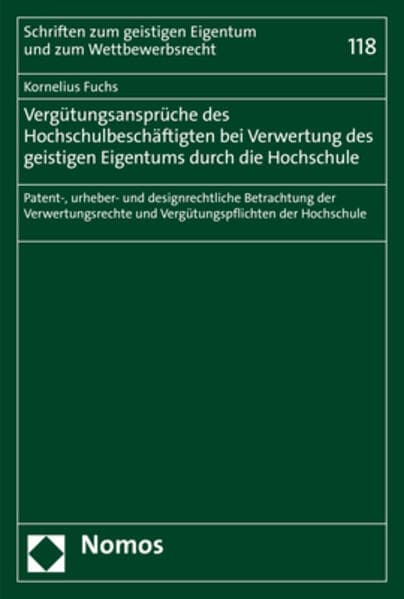 Vergütungsansprüche des Hochschulbeschäftigten bei Verwertung des geistigen Eigentums durch die Hochschule