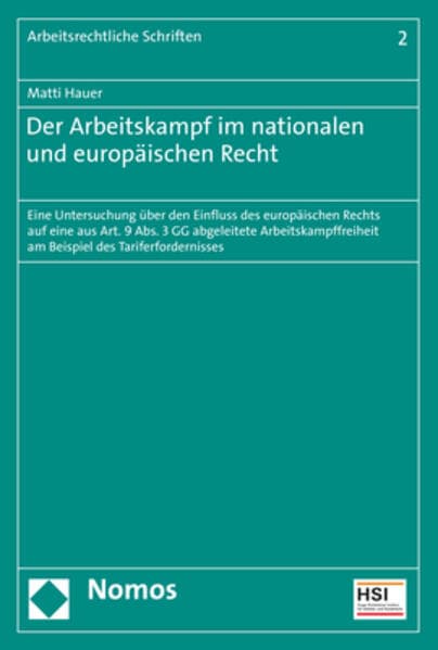 Der Arbeitskampf im nationalen und europäischen Recht