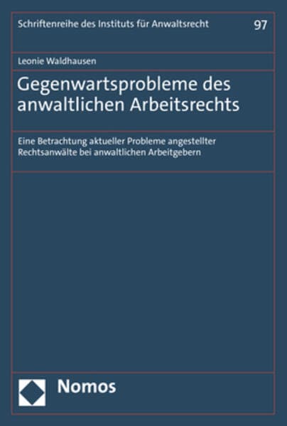 Gegenwartsprobleme des anwaltlichen Arbeitsrechts