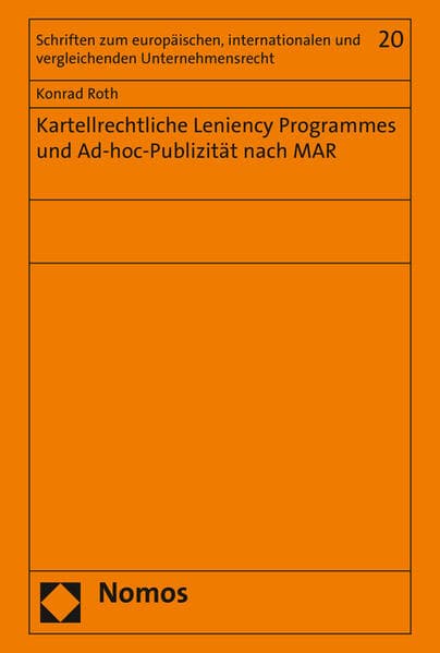 Kartellrechtliche leniency programmes und Ad-hoc-Publizität nach MAR