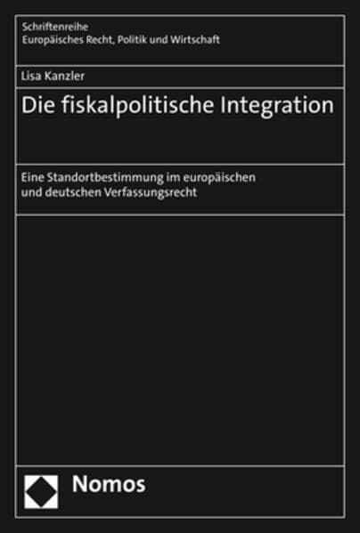 Die fiskalpolitische Integration
