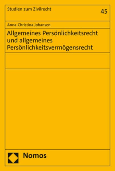 Allgemeines Persönlichkeitsrecht und allgemeines Persönlichkeitsvermögensrecht