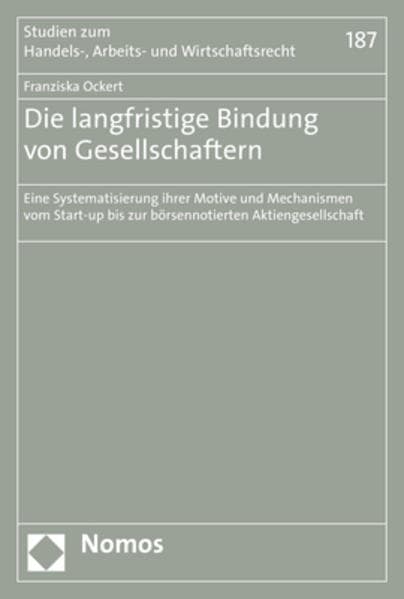 Die langfristige Bindung von Gesellschaftern