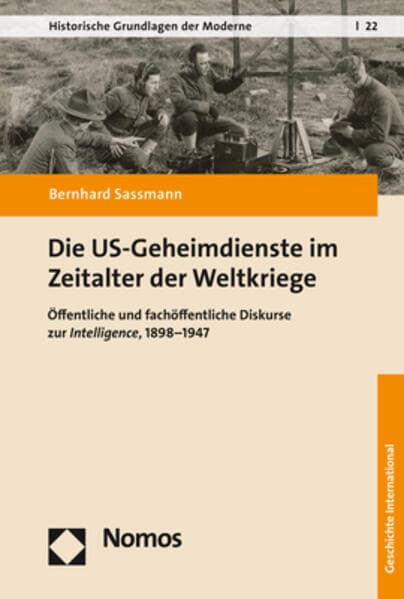 Die US-Geheimdienste im Zeitalter der Weltkriege