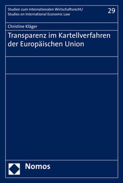 Transparenz im Kartellverfahren der Europäischen Union