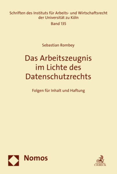 Das Arbeitszeugnis im Lichte des Datenschutzrechts