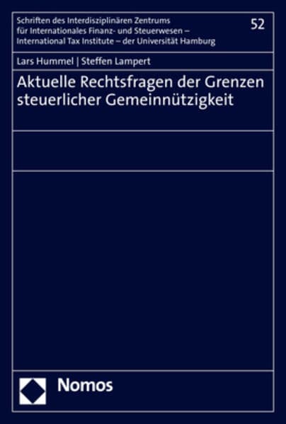 Aktuelle Rechtsfragen der Grenzen steuerlicher Gemeinnützigkeit