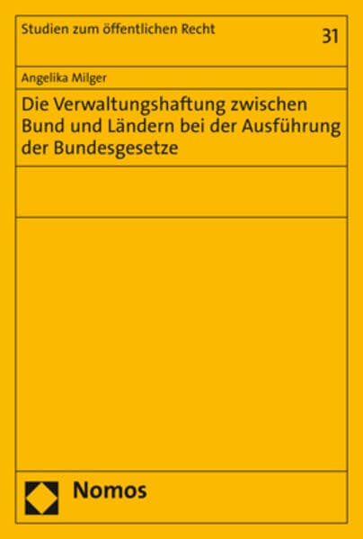Die Verwaltungshaftung zwischen Bund und Ländern bei der Ausführung der Bundesgesetze