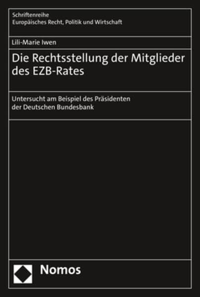 Die Rechtsstellung der Mitglieder des EZB-Rates