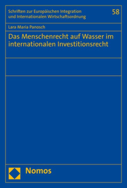 Das Menschenrecht auf Wasser im internationalen Investitionsrecht
