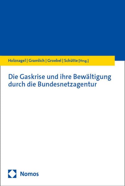 Die Gaskrise und ihre Bewältigung durch die Bundesnetzagentur