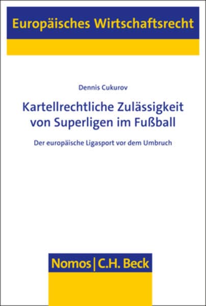 Kartellrechtliche Zulässigkeit von Superligen im Fußball