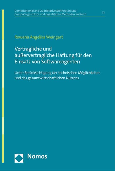 Vertragliche und außervertragliche Haftung für den Einsatz von Softwareagenten