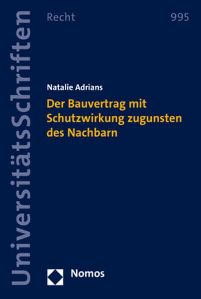 Der Bauvertrag mit Schutzwirkung zugunsten des Nachbarn