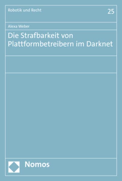 Die Strafbarkeit von Plattformbetreibern im Darknet
