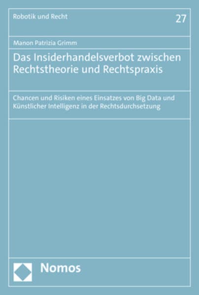 Das Insiderhandelsverbot zwischen Rechtstheorie und Rechtspraxis