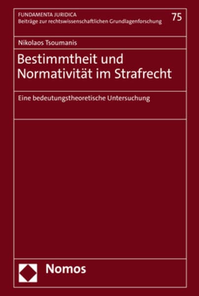 Bestimmtheit und Normativität im Strafrecht