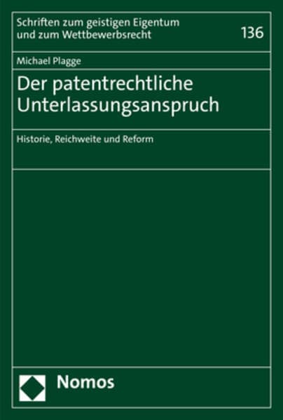 Der patentrechtliche Unterlassungsanspruch