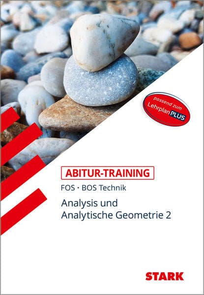 STARK Abitur-Training FOS/BOS - Mathematik Bayern 12. Klasse Technik, Band 2