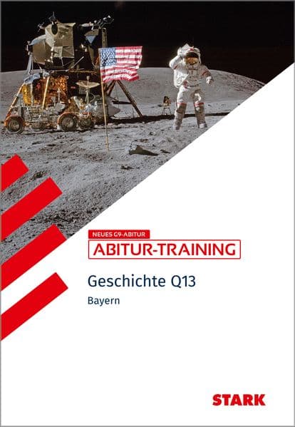 STARK Geschichte 2 Q13 - Abitur-Training Bayern