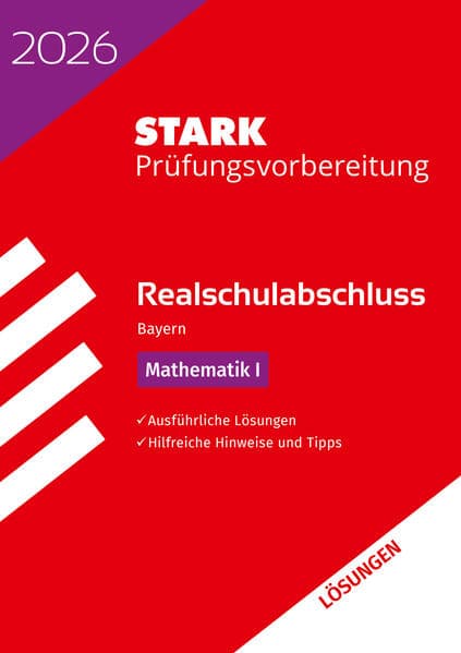 STARK Lösungen zu Mathematik I - Realschulabschluss 2026 Bayern - Prüfungsvorbereitung inkl. Basistraining