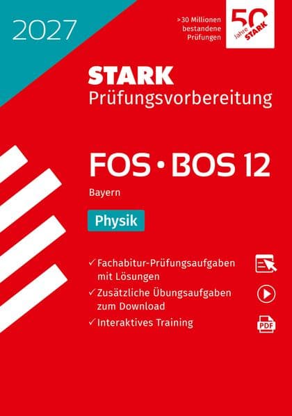 STARK Physik 12. Klasse - Abitur FOS/BOS 2027 Bayern - Prüfungsvorbereitung