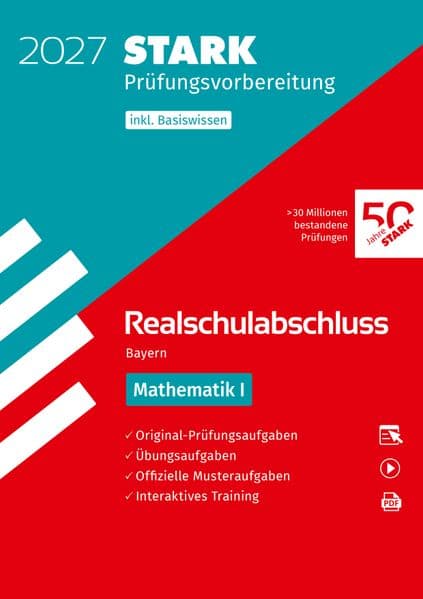 STARK Mathematik I - Realschulabschluss 2027 Bayern - Prüfungsvorbereitung inkl. Basistraining