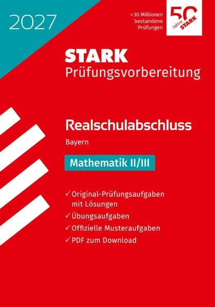 STARK Mathematik II/III - Realschulabschluss 2027 Bayern - Prüfungsvorbereitung